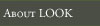 About LOOK